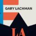 Magia e potere nell’era di Putin e Trump raccontati da Gary Lachman