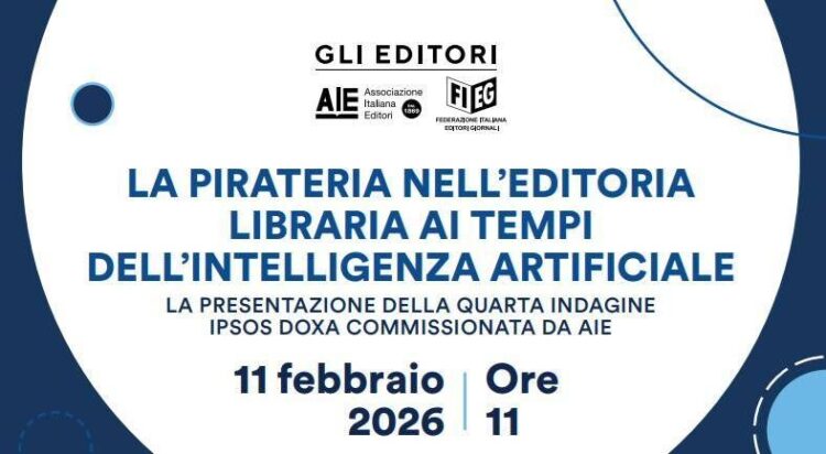 ‘La pirateria nell’editoria libraria ai tempi dell’Ai’, convegno Aie-Fieg a Roma