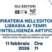 ‘La pirateria nell’editoria libraria ai tempi dell’Ai’, convegno Aie-Fieg a Roma