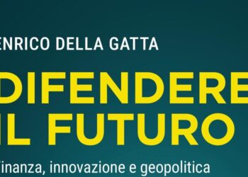 ‘Difendere il futuro’, l’intreccio finanza e innovazione nella nuova geopolitica