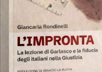 Libri, ‘L’impronta’ di Giancarla Rondinelli: il caso Garlasco e la fiducia nella giustizia