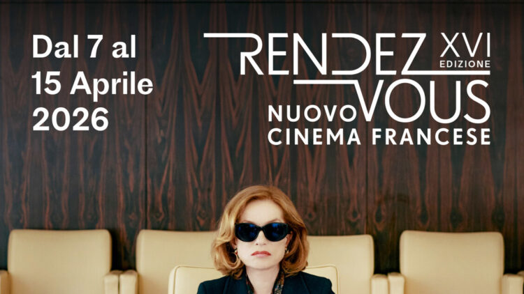 Rendez-Vous 2026, da Isabelle Huppert a Louis Garrel