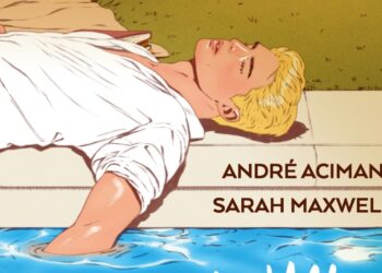 ‘Chiamami col tuo nome’, esce graphic novel del bestseller di André Aciman