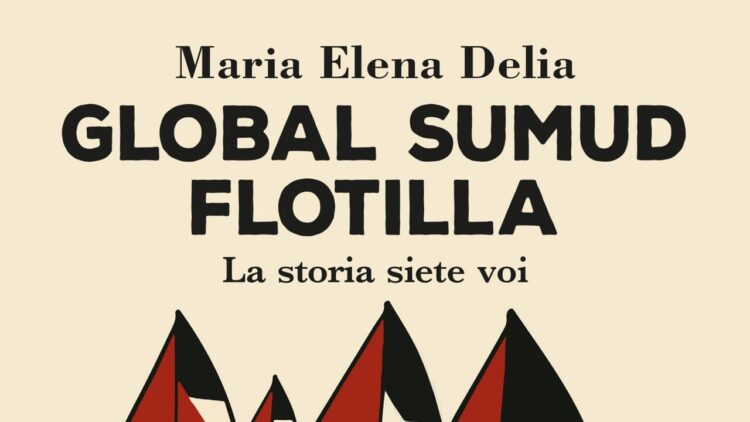 La storia e il significato della seconda Flotilla, nel 2025